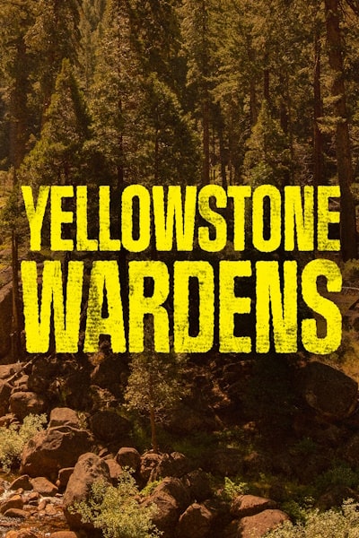 Yellowstone Wardens - Season 4