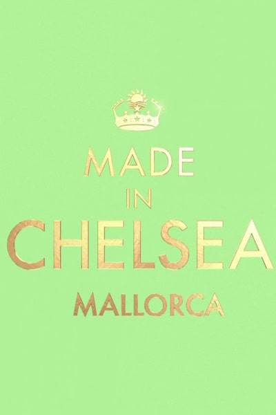 Made in Chelsea: Mallorca - Season 1