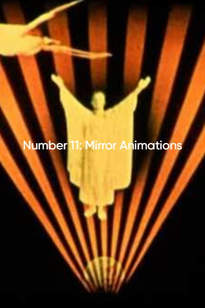 Number 11: Mirror Animations