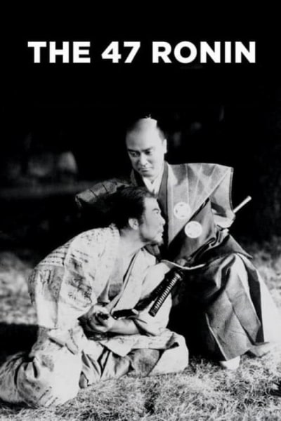 The 47 Ronin (Genroku Chushingura)