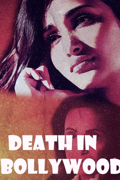 Death in Bollywood&nbsp;- Season 1 [Sub: Eng]