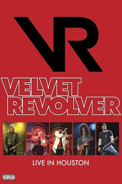 Velvet Revolver: Live in Houston